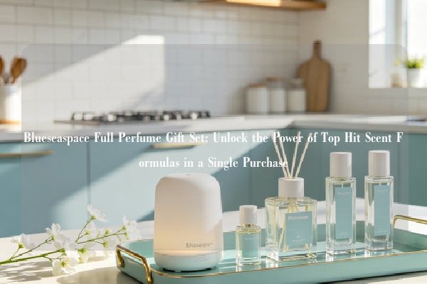 Blueseaspace Full Perfume Gift Set: Unlock the Power of Top Hit Scent Formulas in a Single Purchase